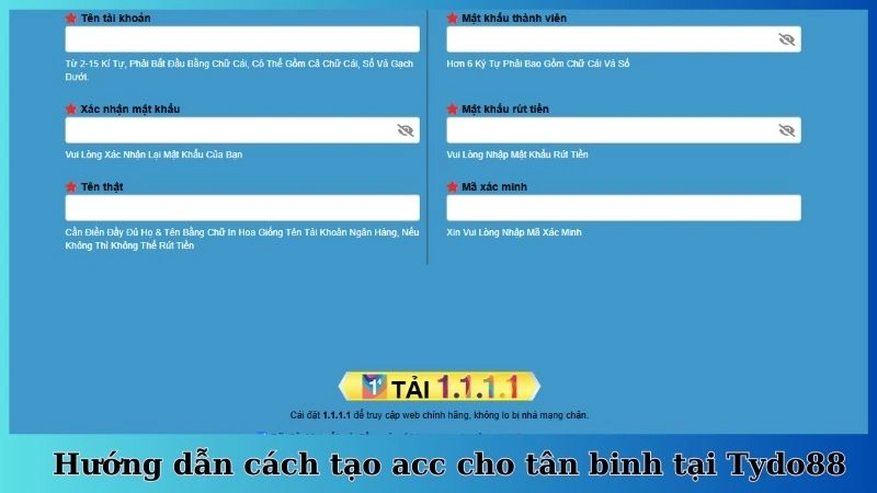 Hướng dẫn cách tạo acc cho tân binh tại Tydo88