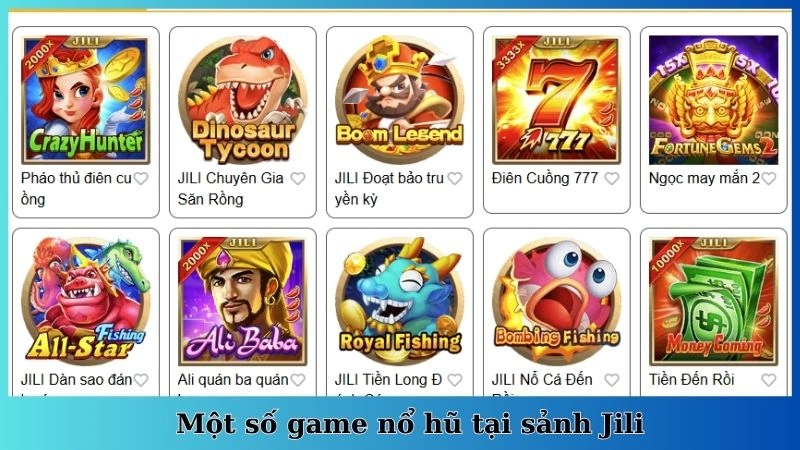 Một số game nổ hũ tại sảnh Jili