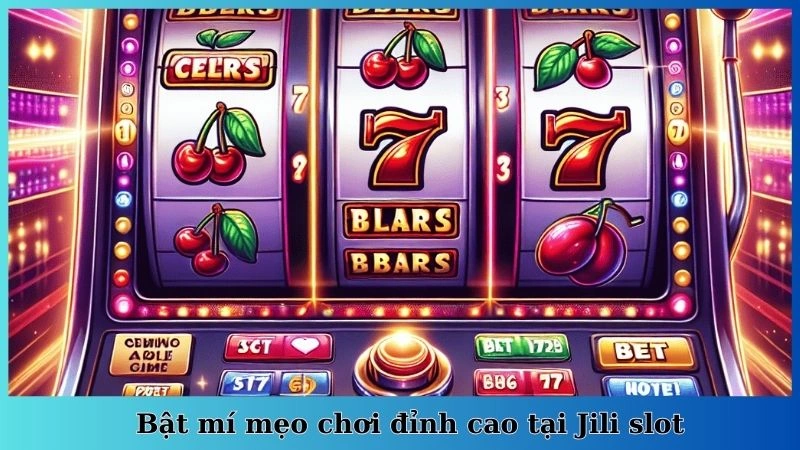 Bật mí mẹo chơi đỉnh cao tại Jili slot
