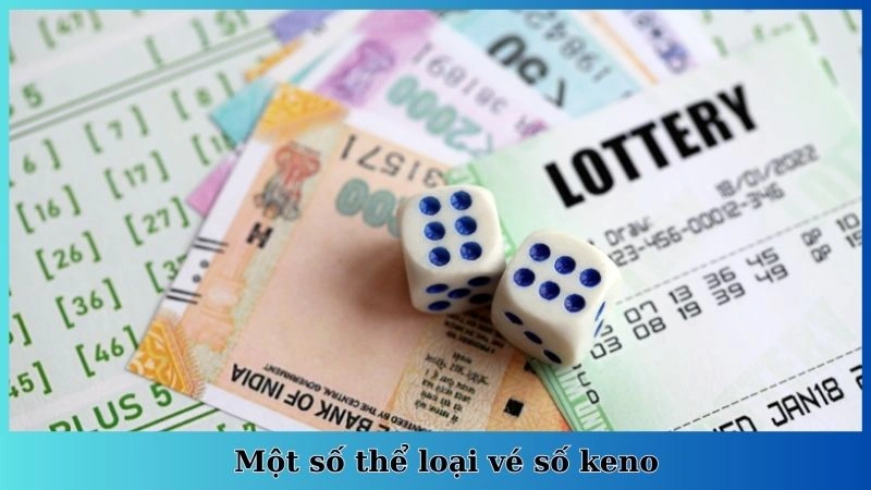 Một số thể loại vé số keno