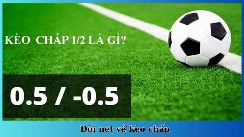 Đôi nét về kèo chấp