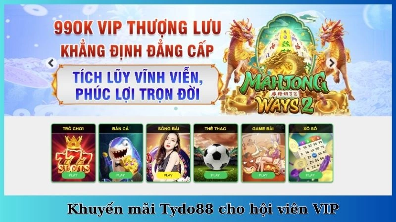 Khuyến mãi Tydo88 cho hội viên VIP
