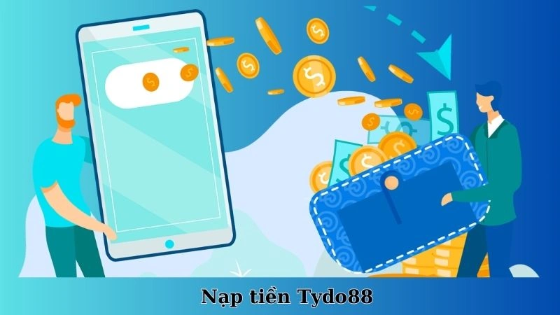 Nạp Tiền Tydo88