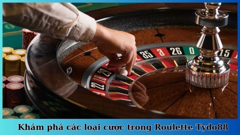 Khám phá các loại cược trong Roulette Tydo88