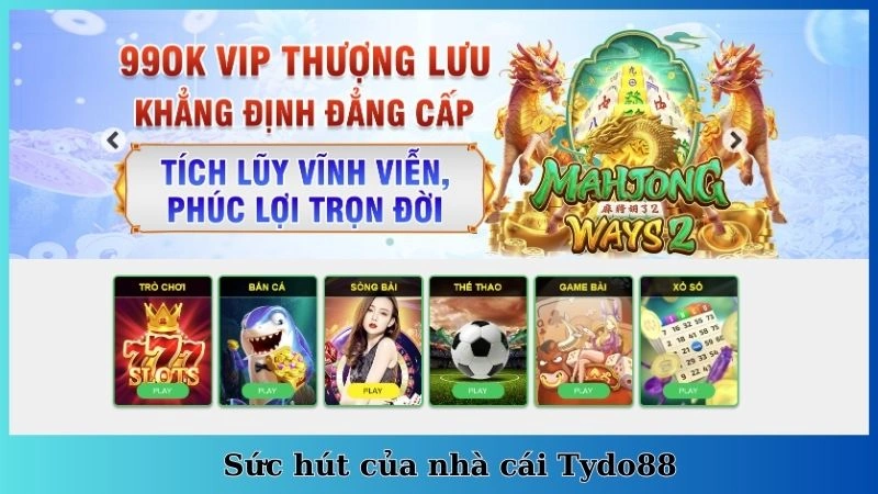 Sức hút của nhà cái Tydo88