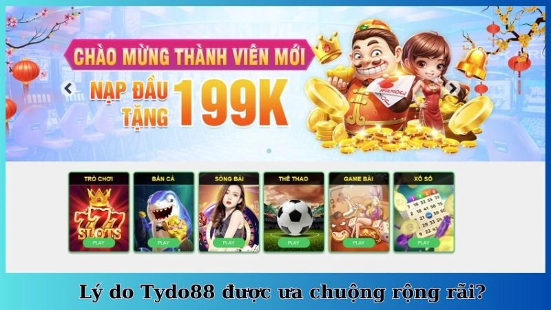 Lý do Tydo88 được ưa chuộng rộng rãi?